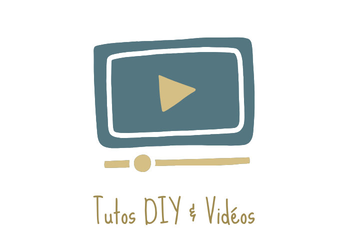 Tutos DIY & Vidéos